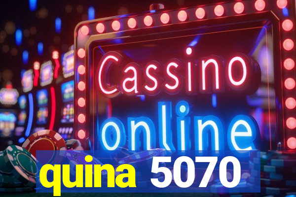 quina 5070